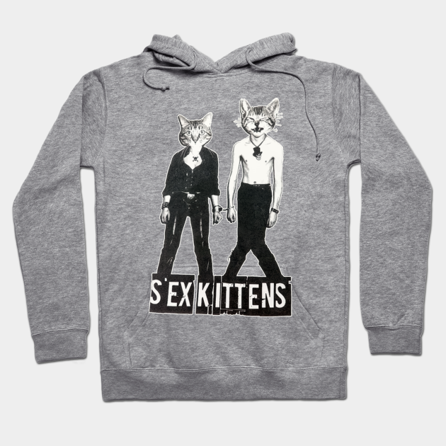 Sex Kittens Kittens Hoodie Teepublic 